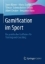 Buchcover und Innenansicht für das Buch: Gamification im Sport