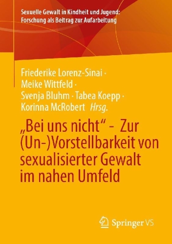 Buchcover und Innenansicht für das Buch: "Bei uns nicht" - Zur (Un-)Vorstellbarkeit von sexualisierter Gewalt im nahen Umfeld