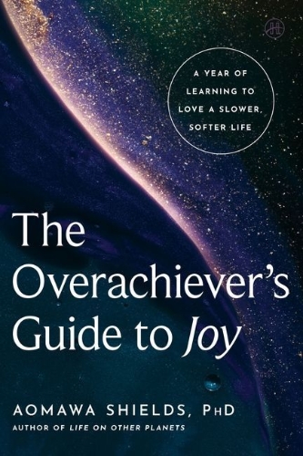 Buchcover und Innenansicht für das Buch: Overachiever's Guide to Joy