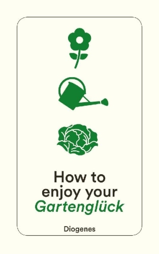Buchcover und Innenansicht für das Buch: How to enjoy your Gartenglück