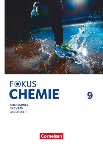 Buchcover und Innenansicht für das Buch: Fokus Chemie - Mittlere Schulformen - Oberschulen Sachsen 2023 - 9. Schuljahr - Arbeitsheft