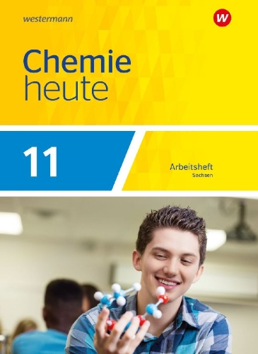 Buchcover und Innenansicht für das Buch: Chemie heute SII 11. Arbeitsheft. Für Sachsen
