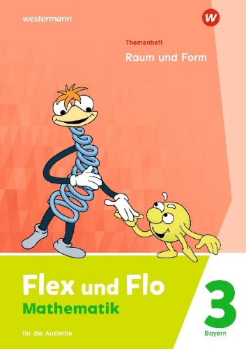 Buchcover und Innenansicht für das Buch: Flex und Flo 3. Themenheft Raum und Form: Für die Ausleihe. Für Bayern