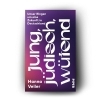 Buchcover und Innenansicht für das Buch: Jung, jüdisch, wütend