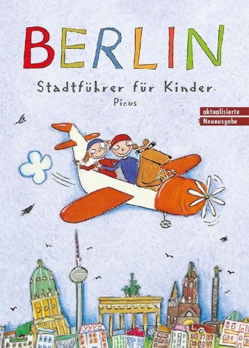 Buchcover und Innenansicht für das Buch: Berlin. Stadtführer für Kinder