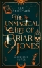Buchcover und Innenansicht für das Buch: The Unmagical Life of Briar Jones