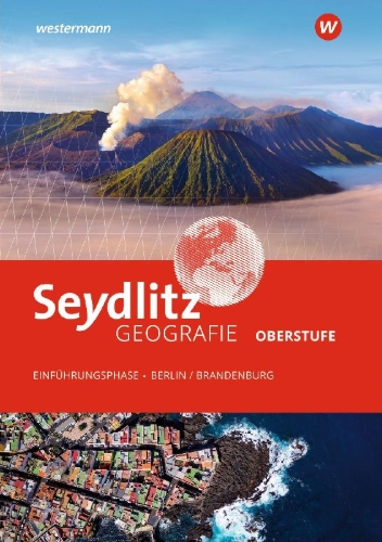 Buchcover und Innenansicht für das Buch: Seydlitz Geografie - Schulbuch Einführungsphase. Für Berlin und Brandenburg