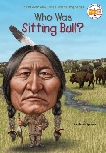 Buchcover und Innenansicht für das Buch: Who Was Sitting Bull?
