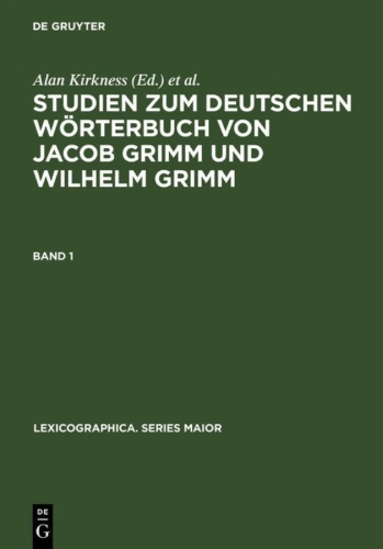 Buchcover und Innenansicht für das Buch: Studien zum Deutschen Wörterbuch von Jacob Grimm und Wilhelm Grimm