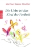 Buchcover und Innenansicht für das Buch: Die Liebe ist das Kind der Freiheit