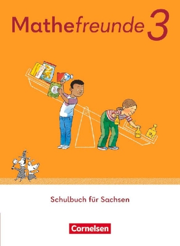 Buchcover und Innenansicht für das Buch: Mathefreunde 3 Ausgabe Sachsen 2022. 3. Schuljahr