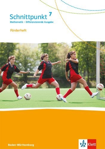 Buchcover und Innenansicht für das Buch: Schnittpunkt Mathematik 7. Förderheft mit Lösungen Klasse 7. Differenzierende Ausgabe Baden-Württemberg