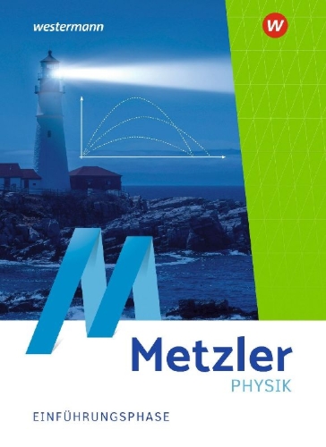 Buchcover und Innenansicht für das Buch: Metzler Physik SII. Schulbuch. Einführungsphase Niedersachsen 2026