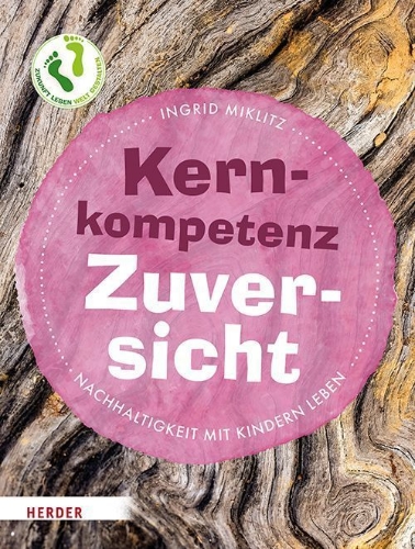 Buchcover und Innenansicht für das Buch: Kernkompetenz Zuversicht