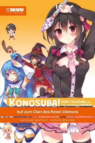 Buchcover und Innenansicht für das Buch: Konosuba! God's Blessing On This Wonderful World! Light Novel 05