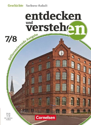 Buchcover und Innenansicht für das Buch: Entdecken und verstehen Band 2: 7./8. Schuljahr - Geschichtsbuch - Differenzierende Ausgabe Sachsen-Anhalt ab 2024 - Schulbuch mit digitalen Medien