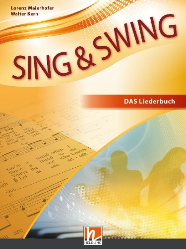 Buchcover und Innenansicht für das Buch: Sing & Swing DAS neue Liederbuch. Softcover