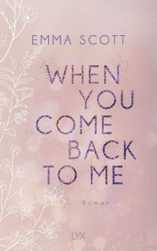 Buchcover und Innenansicht für das Buch: When you come back to me