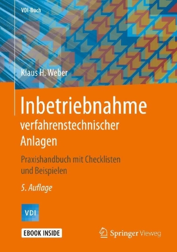 Buchcover und Innenansicht für das Buch: Inbetriebnahme verfahrenstechnischer Anlagen