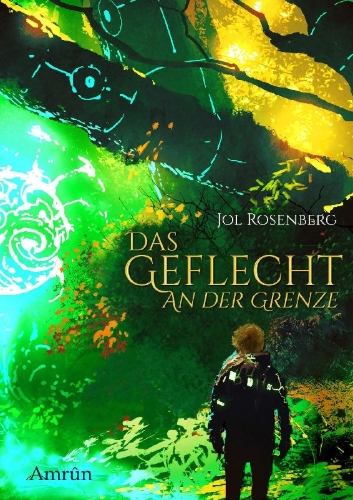 Buchcover und Innenansicht für das Buch: Das Geflecht 1: An der Grenze