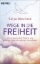 Buchcover und Innenansicht für das Buch: Wege in die Freiheit