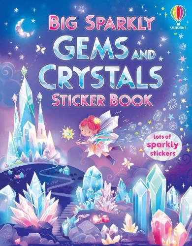 Buchcover und Innenansicht für das Buch: Big Sparkly Gems and Crystals Sticker Book