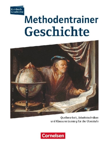 Buchcover und Innenansicht für das Buch: Kursbuch Geschichte. Methodentrainer Geschichte Oberstufe