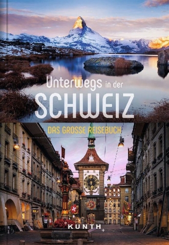 Buchcover und Innenansicht für das Buch: KUNTH Unterwegs in der Schweiz