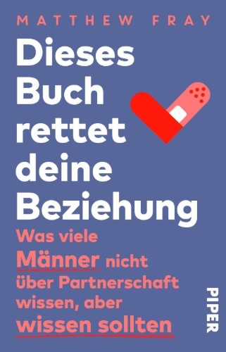 Buchcover und Innenansicht für das Buch: Dieses Buch rettet deine Beziehung
