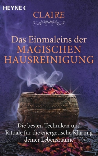 Buchcover und Innenansicht für das Buch: Das Einmaleins der magischen Hausreinigung