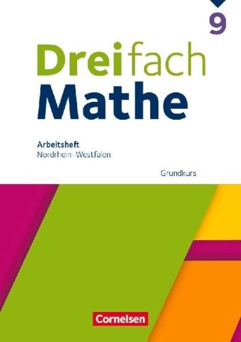 Buchcover und Innenansicht für das Buch: Dreifach Mathe 9. Schuljahr Grundkurs. Nordrhein-Westfalen - Arbeitsheft mit Lösungen