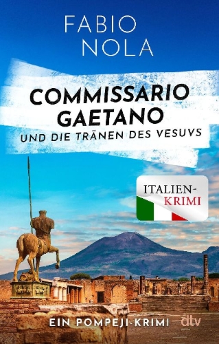 Buchcover und Innenansicht für das Buch: Commissario Gaetano und die Tränen des Vesuvs