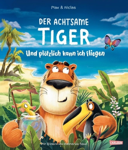 Buchcover und Innenansicht für das Buch: Der achtsame Tiger: Und plötzlich kann ich fliegen