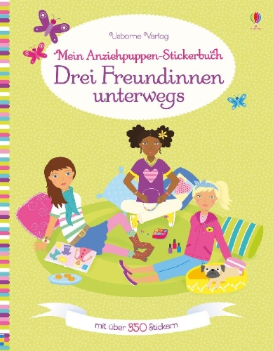 Buchcover und Innenansicht für das Buch: Mein Anziehpuppen-Stickerbuch: Drei Freundinnen unterwegs