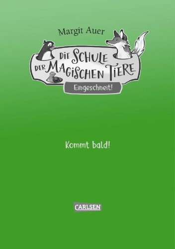 Buchcover und Innenansicht für das Buch: Die Schule der magischen Tiere Neuausgabe: Eingeschneit! Ein Winterabenteuer