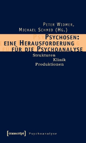 Buchcover und Innenansicht für das Buch: Psychosen: eine Herausforderung für die Psychoanalyse