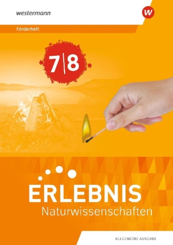 Buchcover und Innenansicht für das Buch: Erlebnis Naturwissenschaften. Förderheft 7/8. Allgemeine Ausgabe