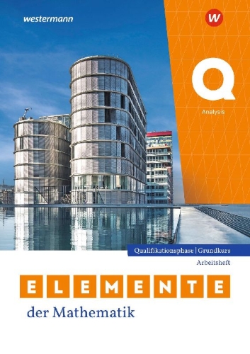 Buchcover und Innenansicht für das Buch: Elemente der Mathematik SII. Qualifikationsphase Grundkurs. Analysis Arbeitsheft mit Lösungen. Für Nordrhein-Westfalen