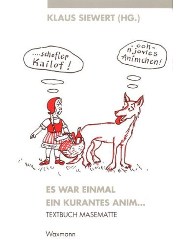 Buchcover und Innenansicht für das Buch: Textbuch Masematte 1. Es war einmal ein kurantes anim