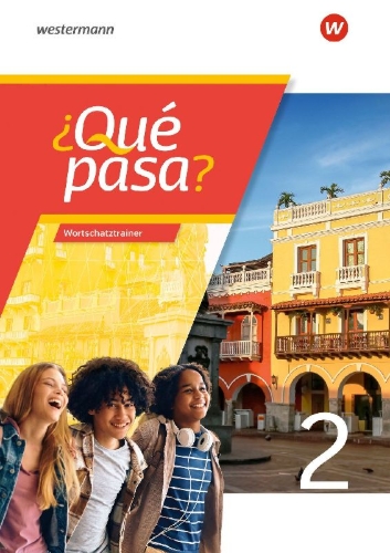 Buchcover und Innenansicht für das Buch: ¿Qué pasa? - Wortschatztrainer 2