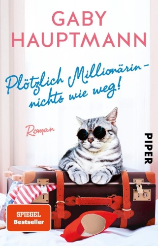 Buchcover und Innenansicht für das Buch: Plötzlich Millionärin - nichts wie weg!