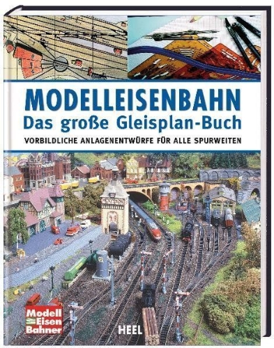 Buchcover und Innenansicht für das Buch: Modelleisenbahn - Das große Gleisplan-Buch