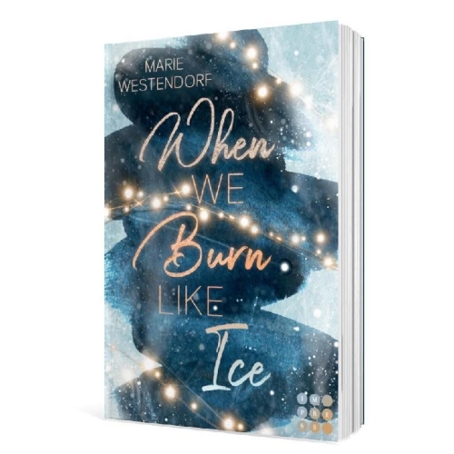 Buchcover und Innenansicht für das Buch: When We Burn Like Ice