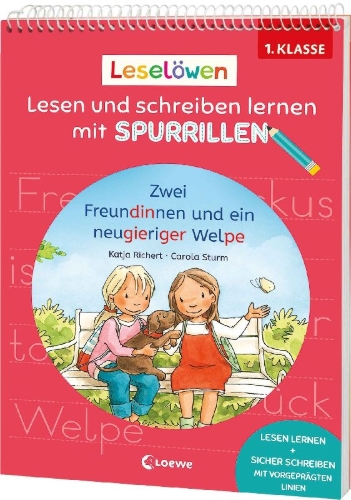 Buchcover und Innenansicht für das Buch: Leselöwen - Lesen und schreiben lernen mit Spurrillen - Zwei Freundinnen und ein neugieriger Welpe