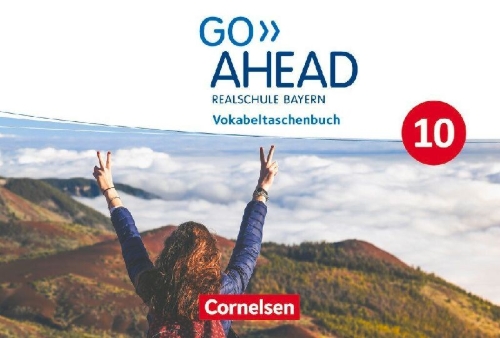 Buchcover und Innenansicht für das Buch: Go Ahead 10. Jahrgangsstufe - Ausgabe für Realschulen in Bayern - Vokabeltaschenbuch