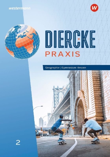 Buchcover und Innenansicht für das Buch: Diercke Praxis SI 2. Schulbuch. Arbeits- und Lernbuch. Für Gymnasien in Hessen