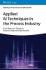 Buchcover und Innenansicht für das Buch: Applied AI Techniques in the Process Industry