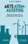 Buchcover und Innenansicht für das Buch: Akte Atomausstieg