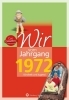 Buchcover und Innenansicht für das Buch: Wir vom Jahrgang 1972 - Kindheit und Jugend