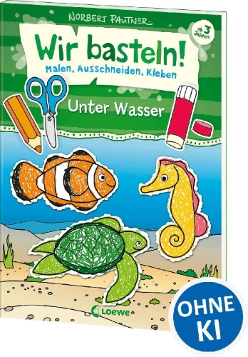 Buchcover und Innenansicht für das Buch: Wir basteln! - Malen, Ausschneiden, Kleben - Unter Wasser
